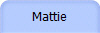 Mattie